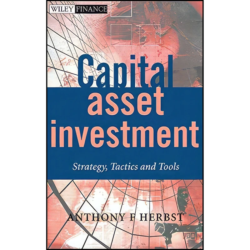 کتاب Capital Asset Investment اثر Anthony F. Herbst انتشارات Wiley