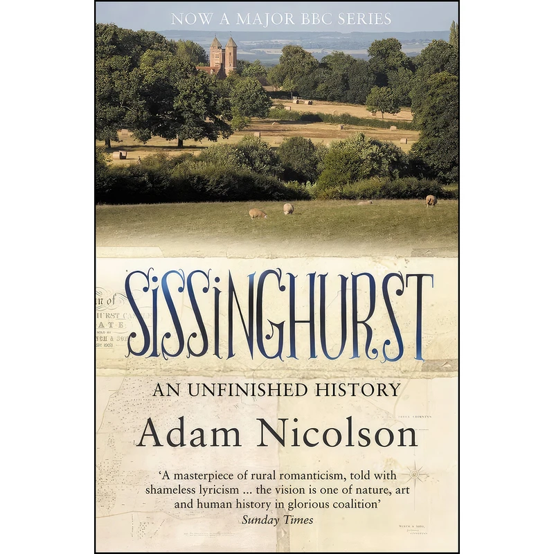 کتاب Sissinghurst An Unfinished History اثر Adam Nicolson انتشارات Harper Press