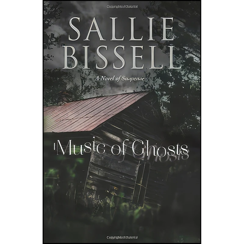 کتاب Music of Ghosts اثر Sallie Bissell انتشارات Midnight Ink
