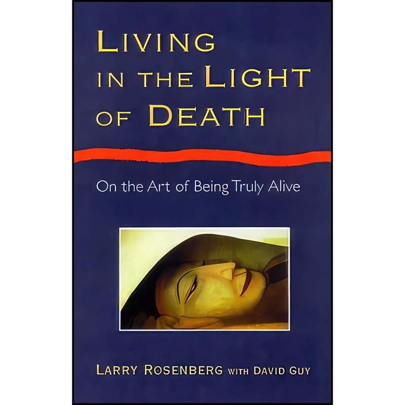 کتاب Living in the Light of Death اثر Larry Rosenberg انتشارات Shambhala