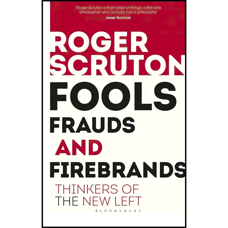 کتاب Fools, Frauds and Firebrands اثر Roger Scruton انتشارات Bloomsbury Continuum