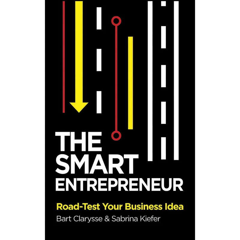 کتاب The Smart Entrepreneur اثر Bart Clarysse and Sabrina Kiefer انتشارات Elliott   Thompson