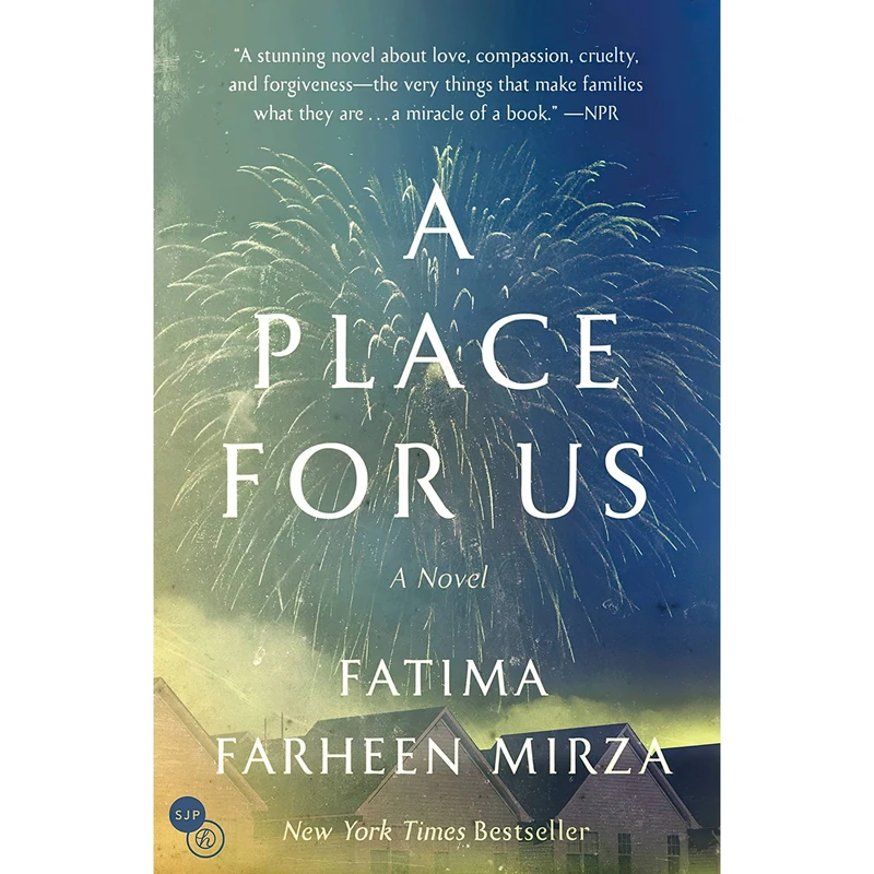 کتاب A Place for Us اثر Fatima Farheen Mirza انتشارات SJP for Hogarth