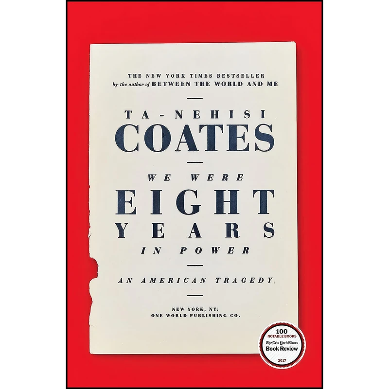 کتاب We Were Eight Years in Power اثر Ta-Nehisi Coates انتشارات One World