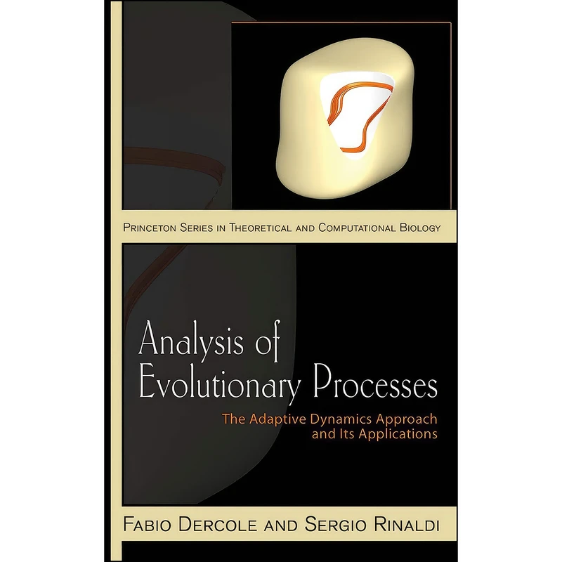 کتاب Analysis of Evolutionary Processes اثر Fabio Dercole and Sergio Rinaldi انتشارات Princeton University Press