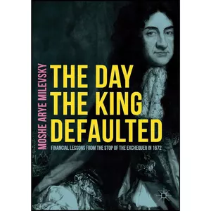 کتاب The Day the King Defaulted اثر Moshe Arye Milevsky انتشارات Palgrave Macmillan