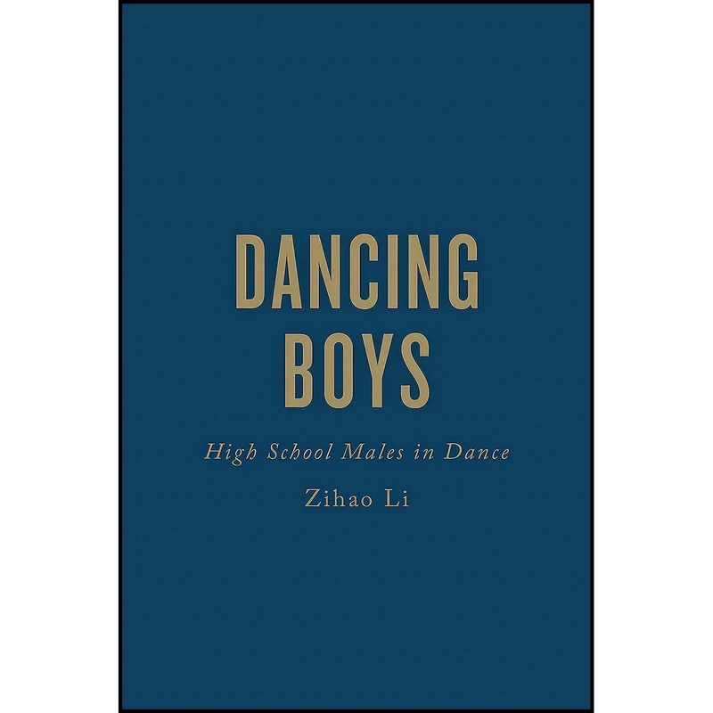 کتاب Dancing Boys اثر Zihao Li انتشارات University of Toronto Press