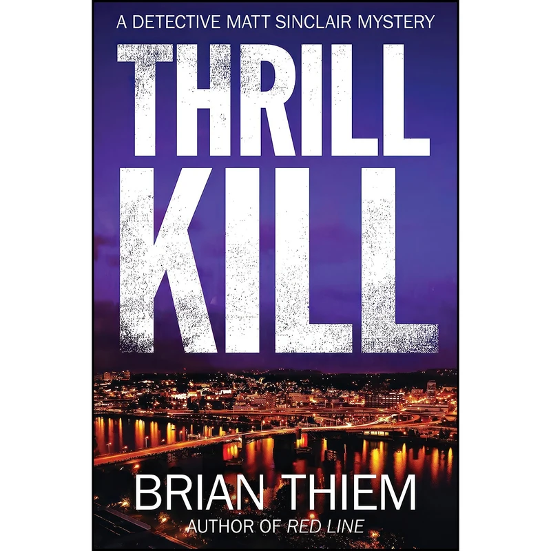 کتاب Thrill Kill اثر Brian Thiem انتشارات Crooked Lane Books