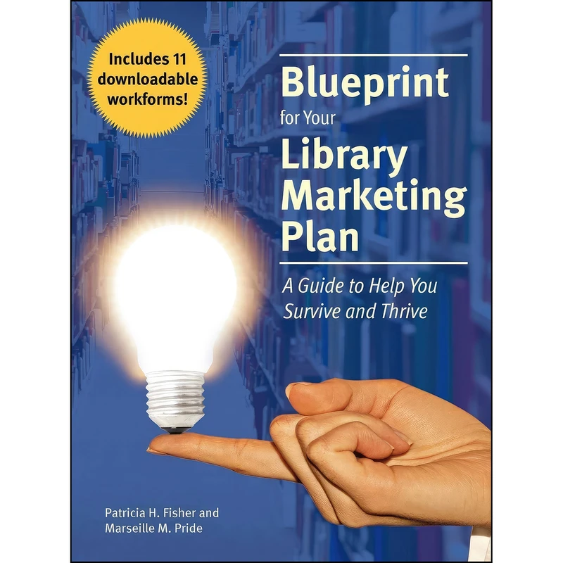 کتاب Blueprint for Your Library Marketing Plan اثر جمعي از نويسندگان انتشارات ALA Editions