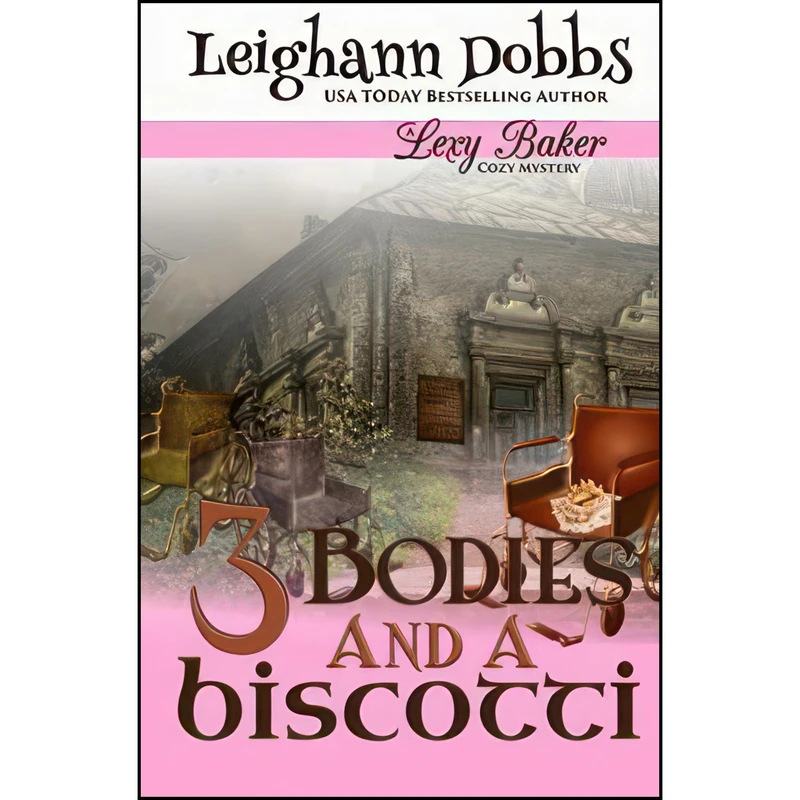 کتاب 3 Bodies & a Biscotti اثر Leighann Dobbs انتشارات Nook Press