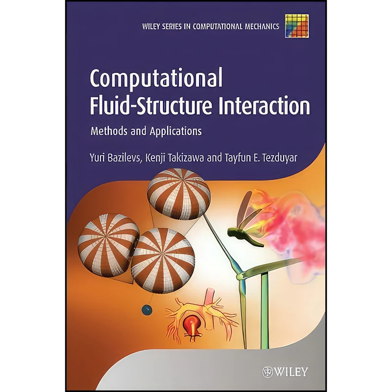 کتاب Computational Fluid-Structure Interaction اثر جمعي از نويسندگان انتشارات Wiley