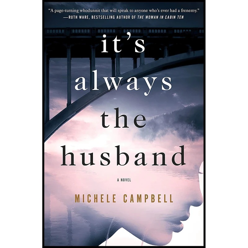 کتاب It,s Always the Husband اثر Michele Campbell انتشارات St. Martins Press