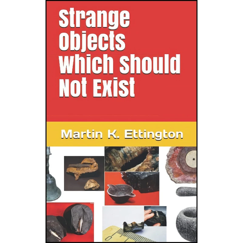 کتاب Strange Objects Which Should Not Exist  اثر Martin Ettington انتشارات تازه ها