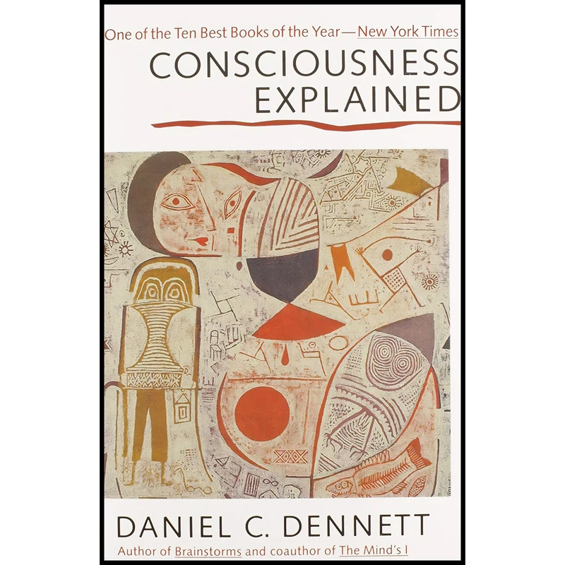 کتاب Consciousness Explained اثر Daniel C. Dennett انتشارات Back Bay Books