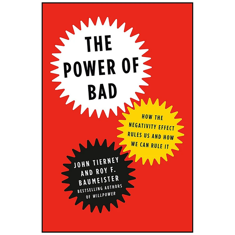 کتاب The Power of Bad اثر John Tierney and Roy F. Baumeister انتشارات Penguin Press