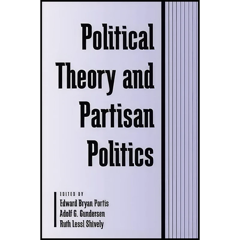 کتاب Political Theory and Partisan Politics Political Theory and Partisan Politics  اثر جمعي از نويسندگان انتشارات SUNY Press