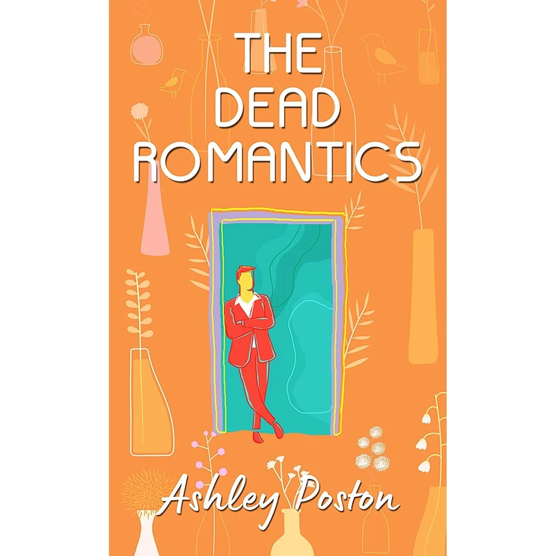 کتاب The Dead Romantics اثر Ashley Poston انتشارات Thorndike Press