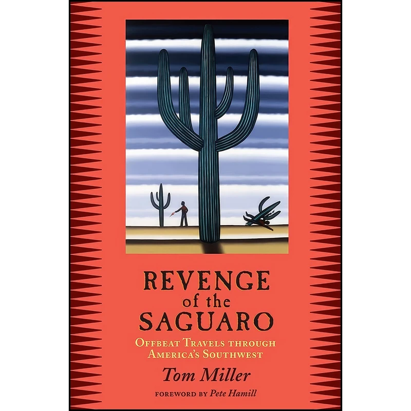 کتاب Revenge of the Saguaro اثر Tom Miller and Peter Hamill انتشارات Cinco Puntos Press