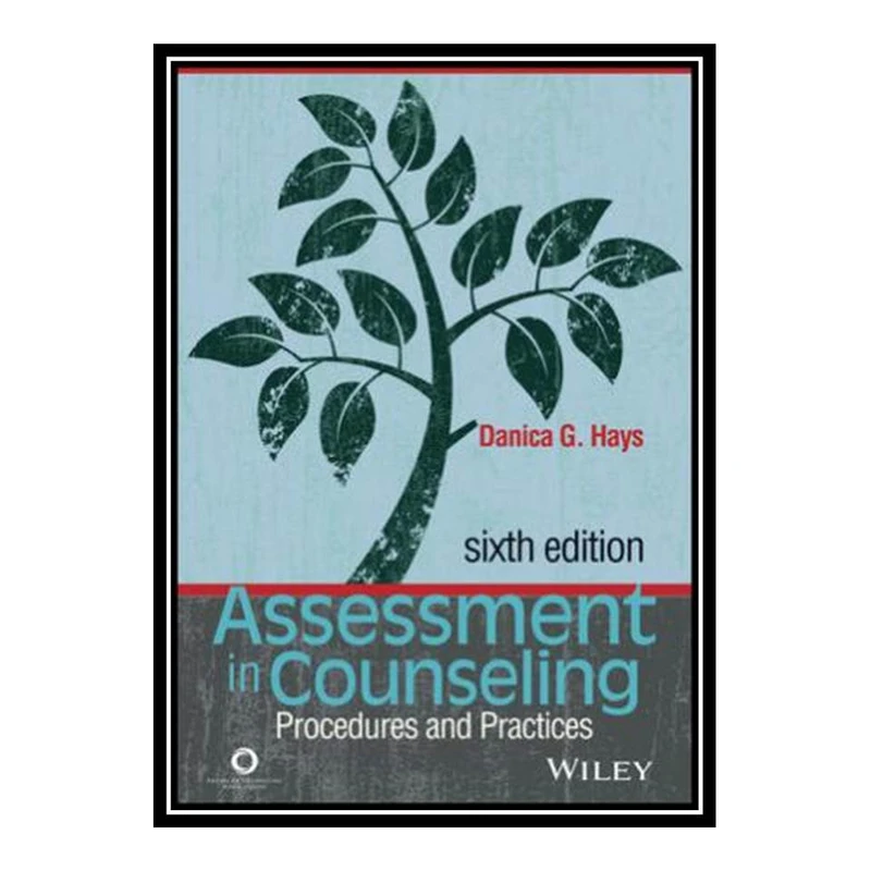 کتاب Assessment in Counseling: Procedures and Practices اثر Danica G. Hays انتشارات مؤلفین طلایی