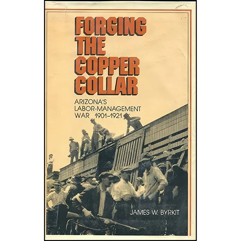 کتاب Forging the Copper Collar اثر James W. Byrkit انتشارات تازه ها