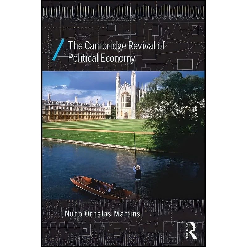 کتاب The Cambridge Revival of Political Economy اثر Nuno Martins انتشارات Routledge