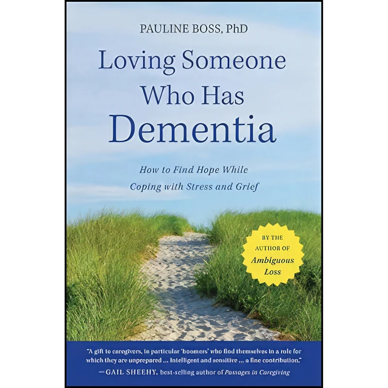 کتاب Loving Someone Who Has Dementia اثر Pauline Boss انتشارات Jossey-Bass