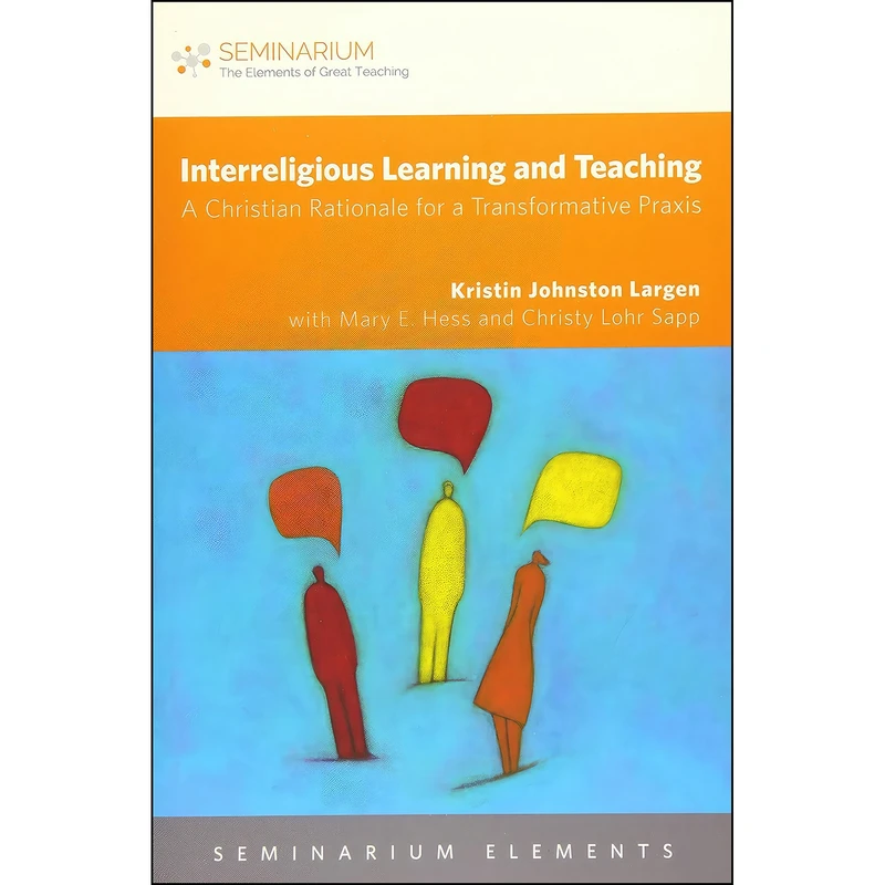 کتاب Interreligious Learning and Teaching اثر جمعي از نويسندگان انتشارات Fortress Press