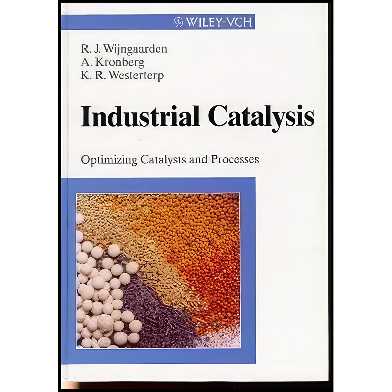 کتاب Industrial Catalysis اثر جمعي از نويسندگان انتشارات Wiley-VCH