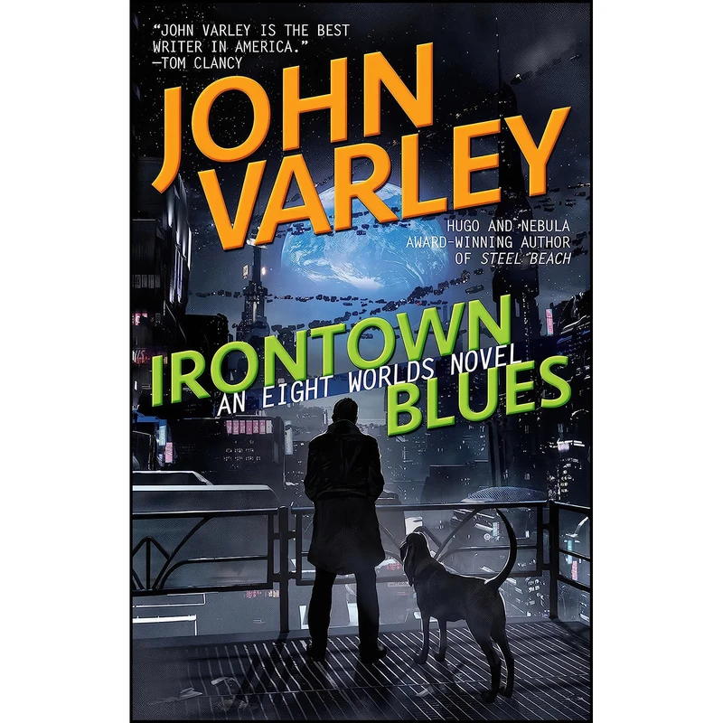 کتاب Irontown Blues  اثر John Varley انتشارات Ace