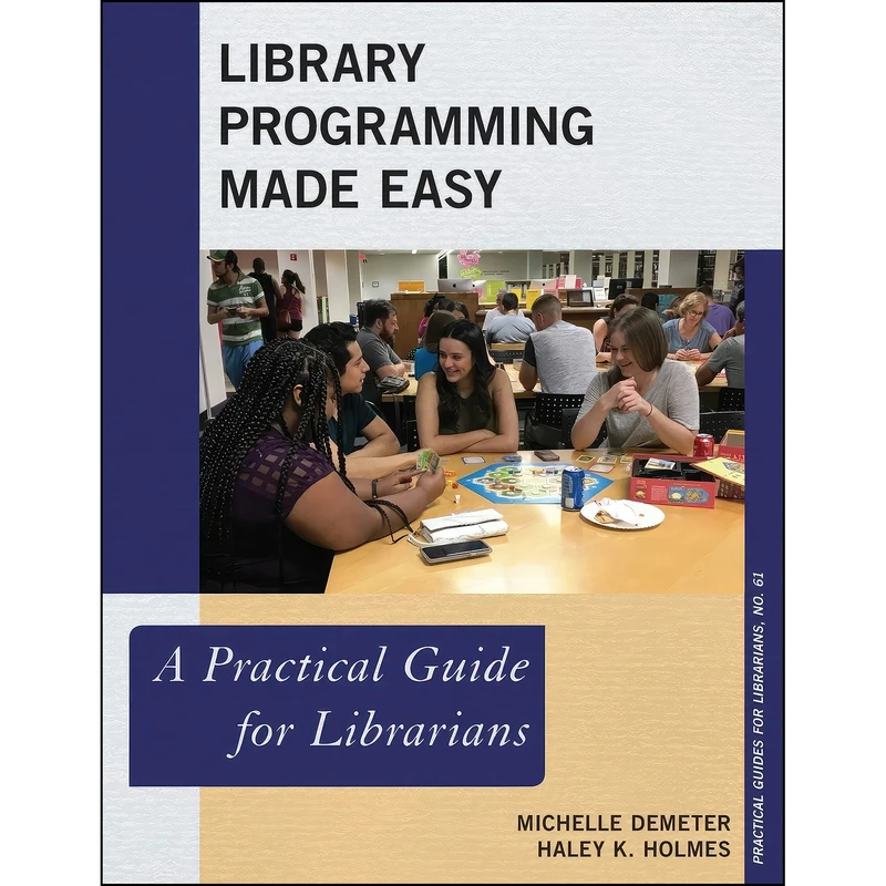 کتاب Library Programming Made Easy اثر Michelle Demeter انتشارات Rowman   Littlefield Publishers