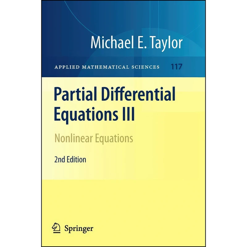 کتاب Partial Differential Equations III اثر Michael Eugene Taylor انتشارات Springer