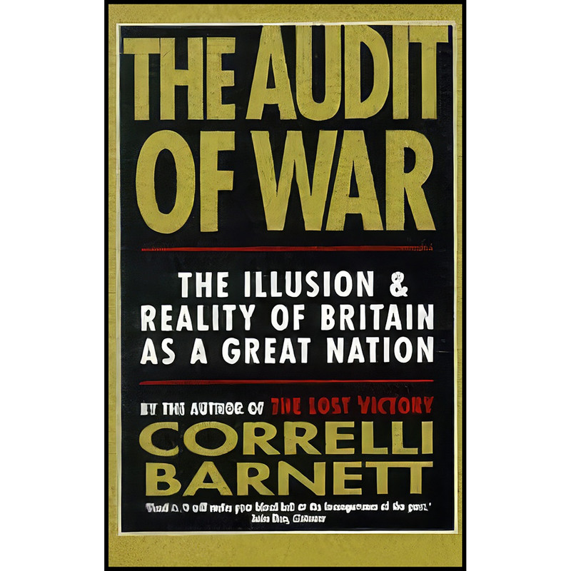 کتاب The Audit of War اثر Correlli Barnett انتشارات Pan Books Ltd