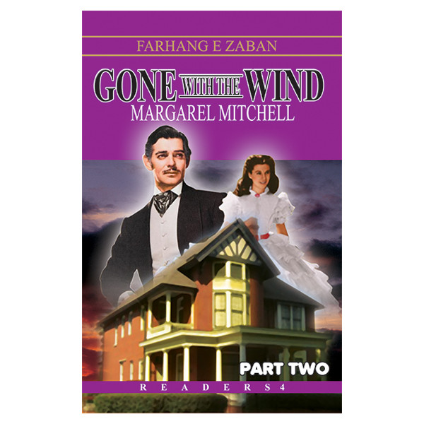 کتاب Gone With The Wind اثر Margaret Mitchell انتشارات فرهنگ زبان جلد 2