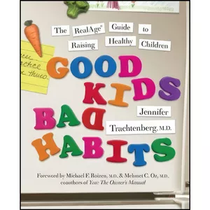 کتاب Good Kids, Bad Habits اثر Jennifer Trachtenberg انتشارات تازه ها
