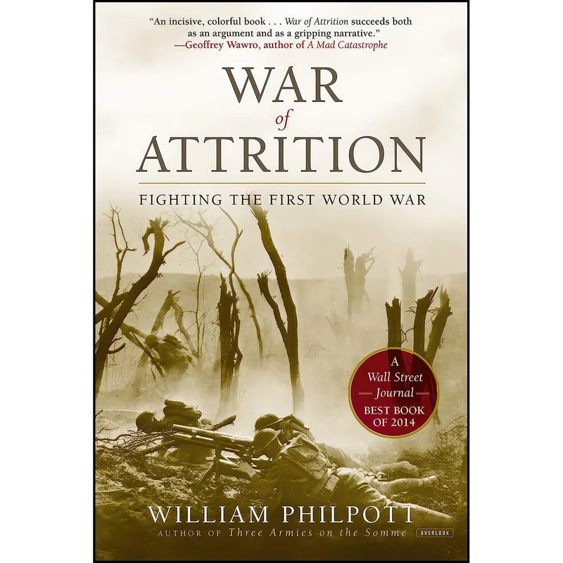 کتاب War of Attrition اثر William James Philpott انتشارات Abrams Press