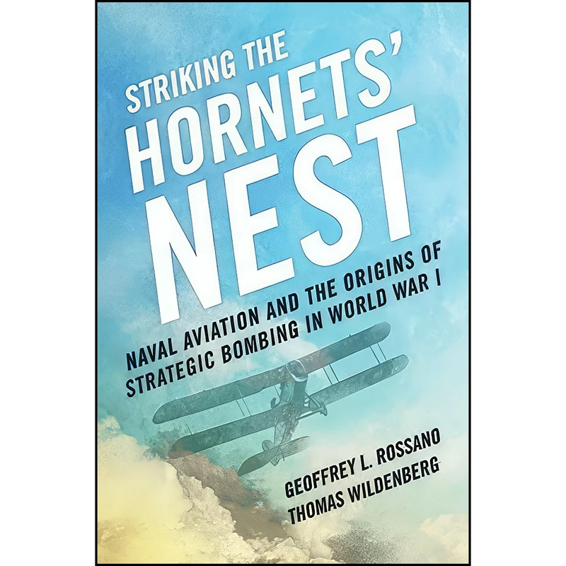 کتاب Striking the Hornets Nest اثر جمعي از نويسندگان انتشارات Naval Institute Press