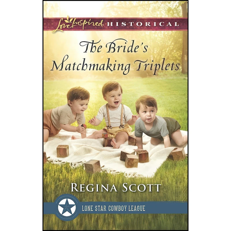کتاب The Bride's Matchmaking Triplets  اثر Regina Scott انتشارات Love Inspired Historicals