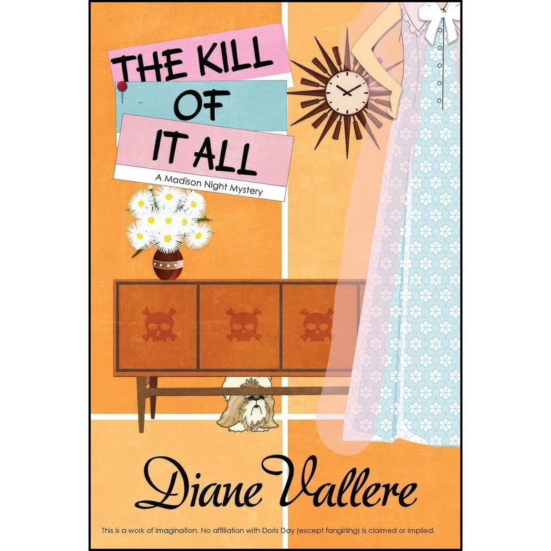 کتاب The Kill of It All اثر Diane Vallere انتشارات Polyester Press