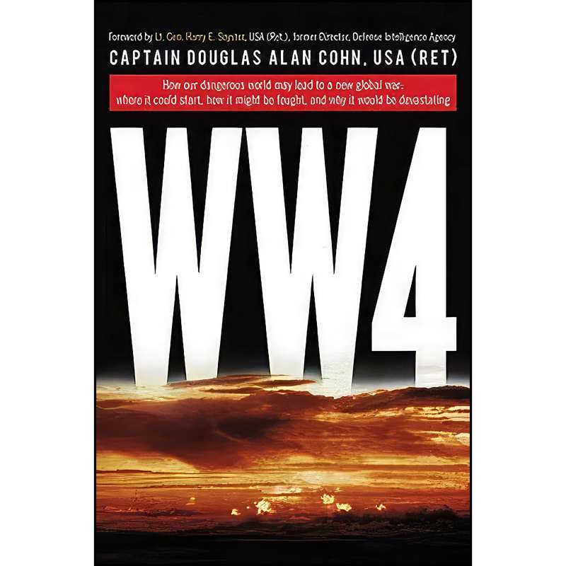 کتاب World War 4 اثر جمعي از نويسندگان انتشارات Lyons Press کتاب World War 4 اثر جمعي از نويسندگان انتشارات Lyons Press