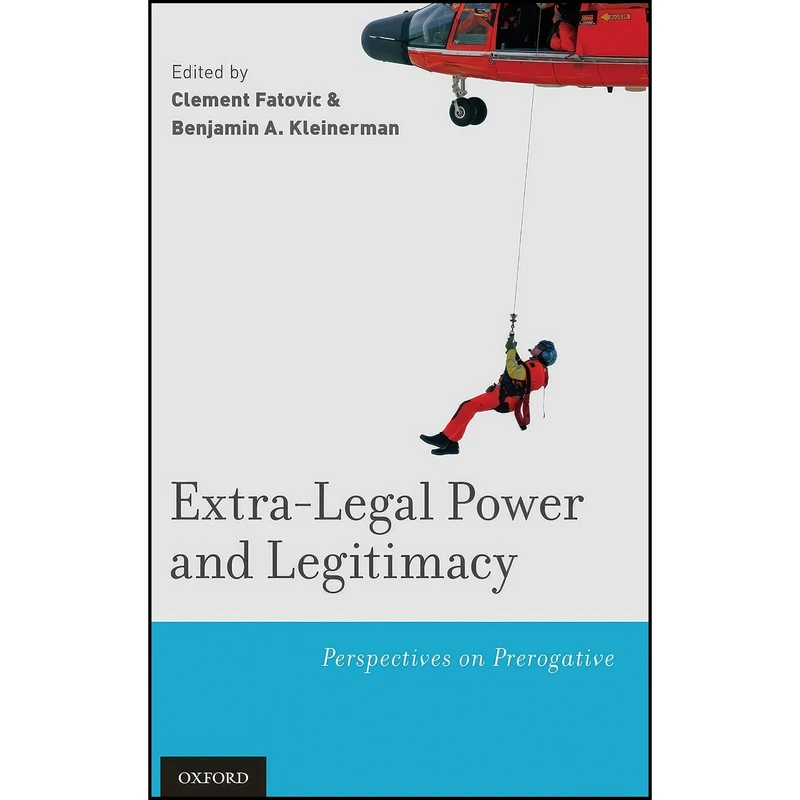 کتاب Extra-Legal Power and Legitimacy اثر جمعي از نويسندگان انتشارات Oxford University Press