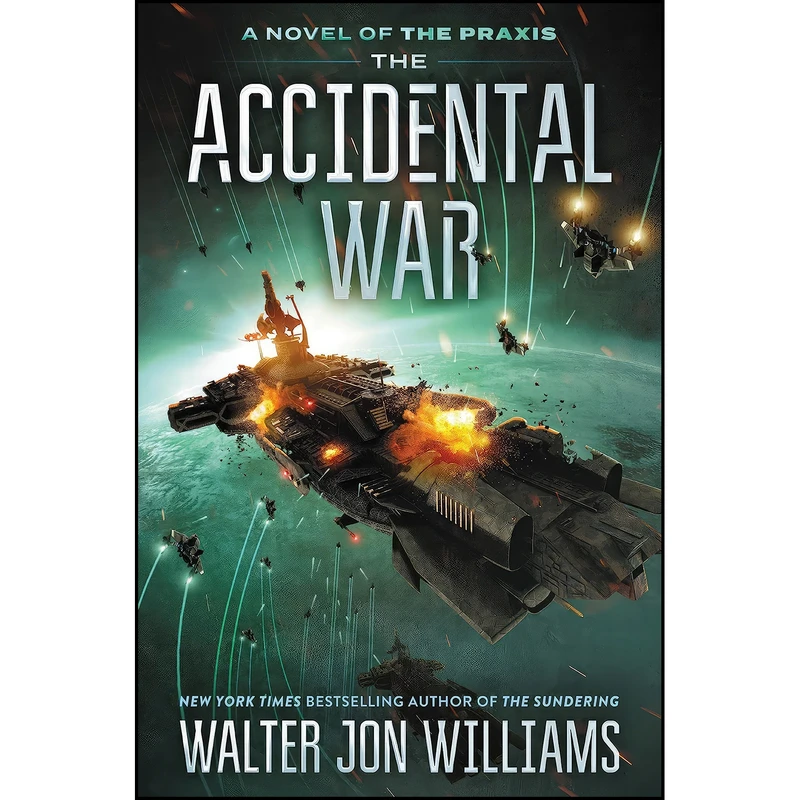 کتاب The Accidental War اثر Walter Jon Williams انتشارات Harper Voyager