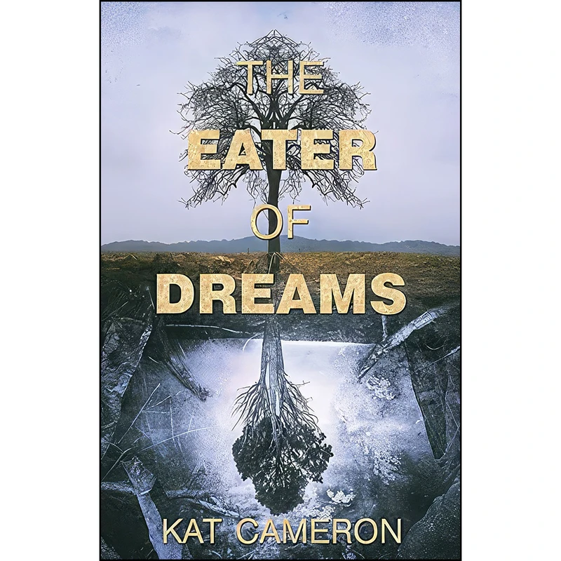 کتاب The Eater of Dreams اثر Kat Cameron انتشارات Thistledown Press