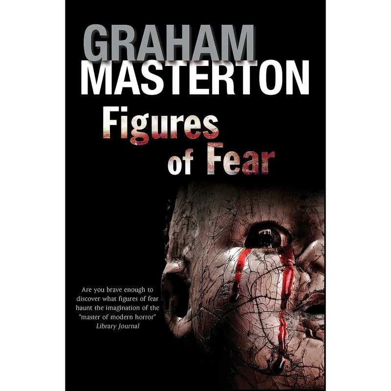 کتاب Figures of Fear  اثر Graham Masterton انتشارات Severn House
