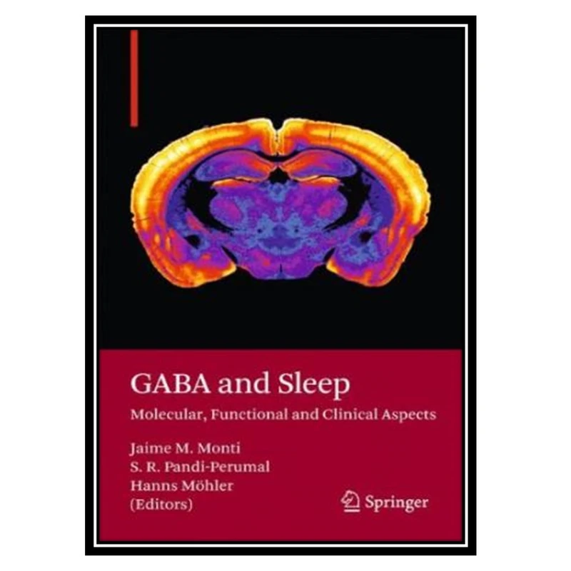کتاب GABA and Sleep: Molecular, Functional and Clinical Aspects اثر جمعی از نویسندگان انتشارات مؤلفین طلایی
