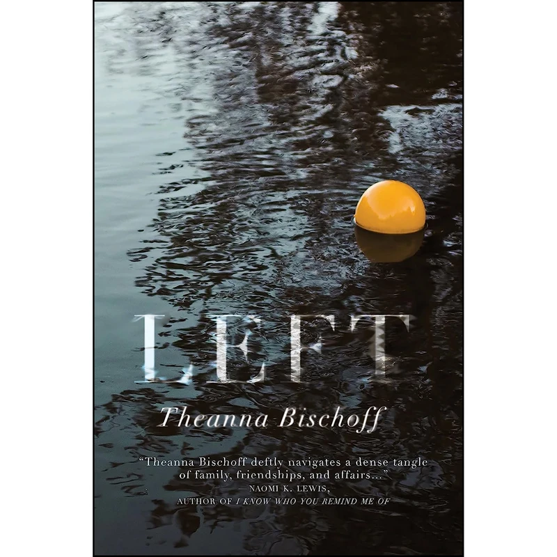 کتاب Left اثر Theanna Bischoff انتشارات NeWest Press