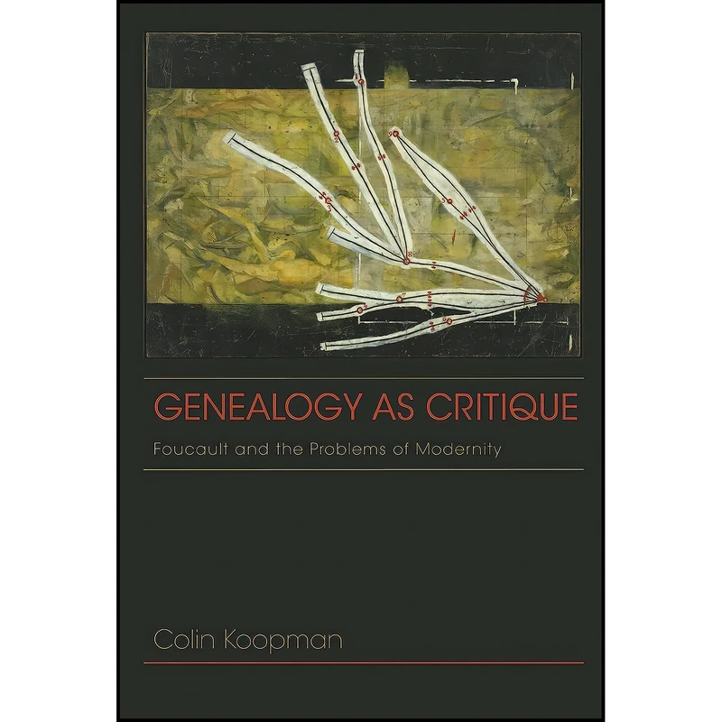 کتاب Genealogy as Critique اثر Colin Koopman انتشارات Indiana University Press