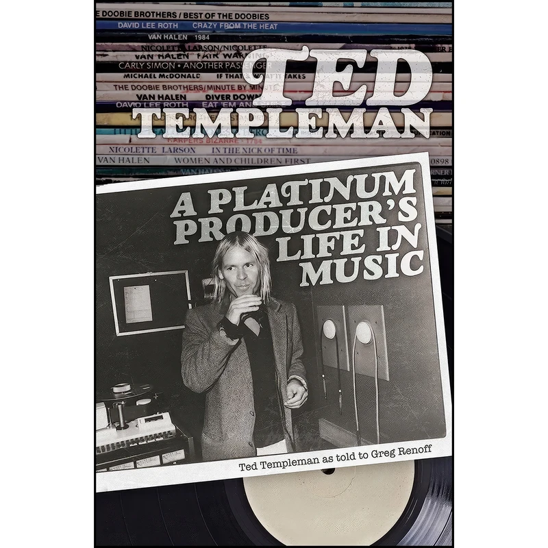 کتاب Ted Templeman اثر Templeman Ted and Greg Renoff انتشارات ECW Press