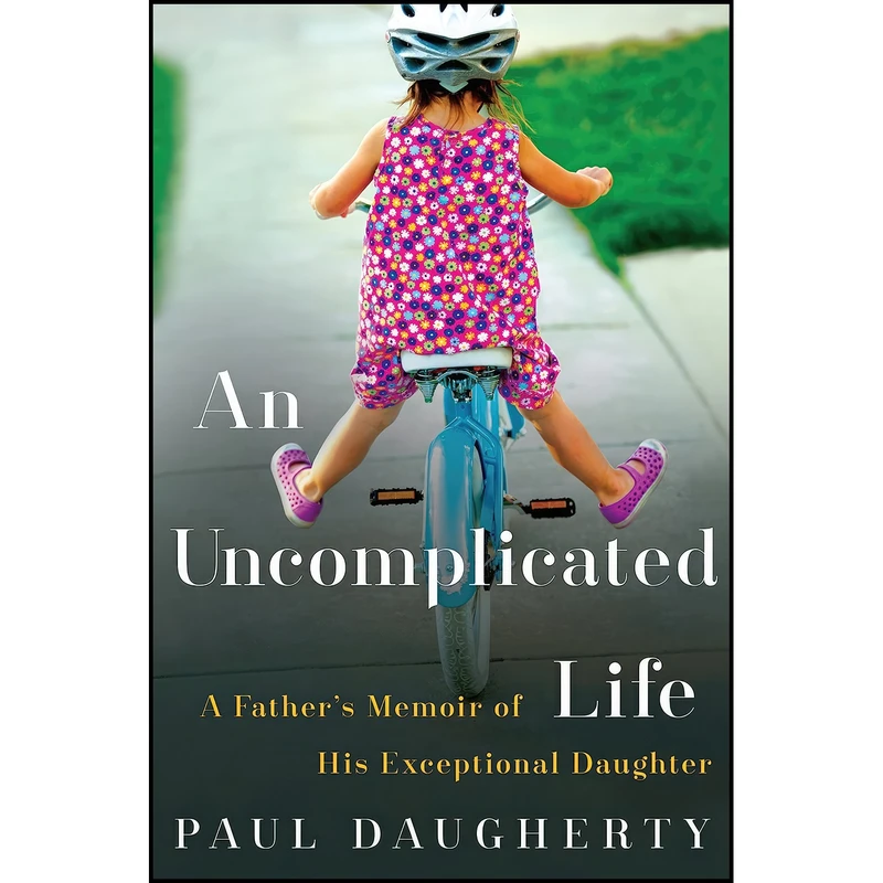 کتاب An Uncomplicated Life اثر Paul Daugherty انتشارات William Morrow