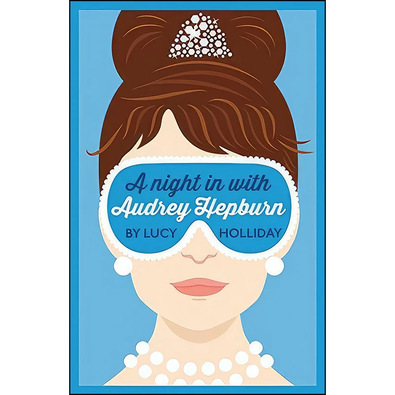 کتاب A Night In With Audrey Hepburn  اثر Lucy Holliday انتشارات HarperCollins
