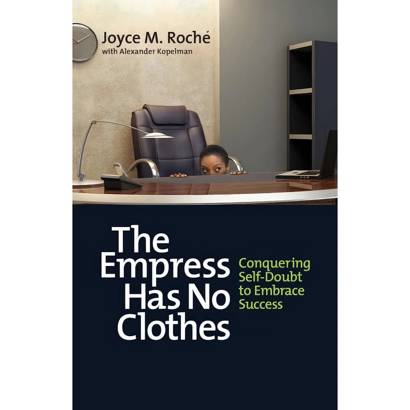 کتاب The Empress Has No Clothes اثر Joyce M. Roch&eacute; and Alexander Kopelman انتشارات Berrett-Koehler Publishers
